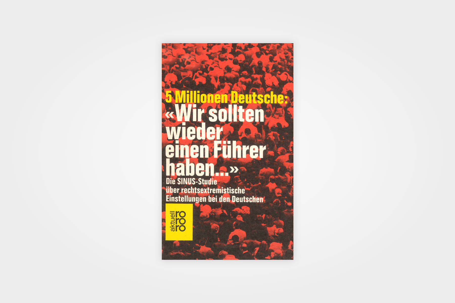 5 Millionen Deutsche: „Wir sollten wieder einen Führer haben…“