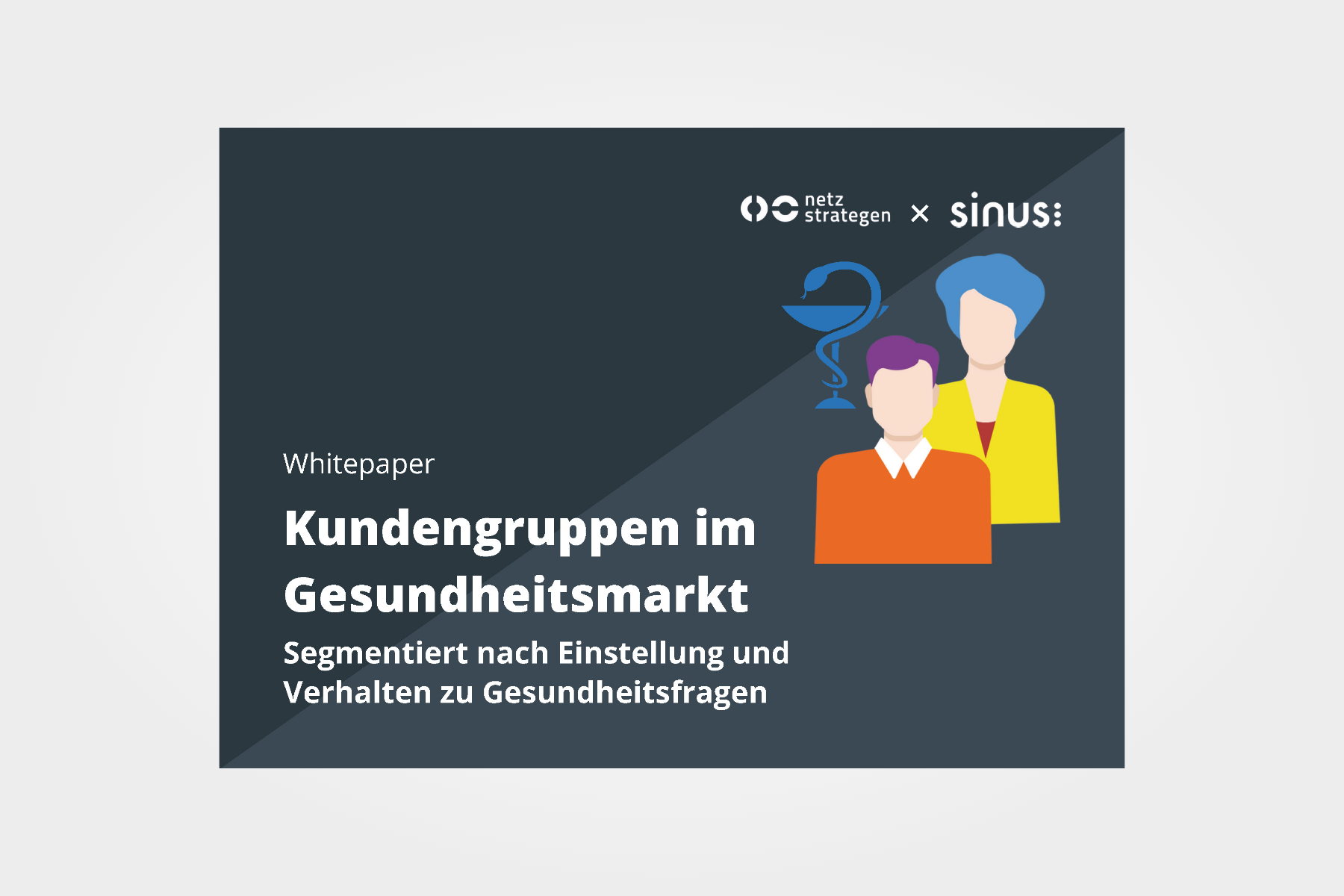 Whitepaper: Wie ticken Kund*innen im Gesundheitsmarkt?